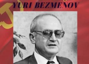 Юрій Безменов і чотири етапи ідеологічної субверсії: попередження колишнього співробітника радянської системи, актуальне